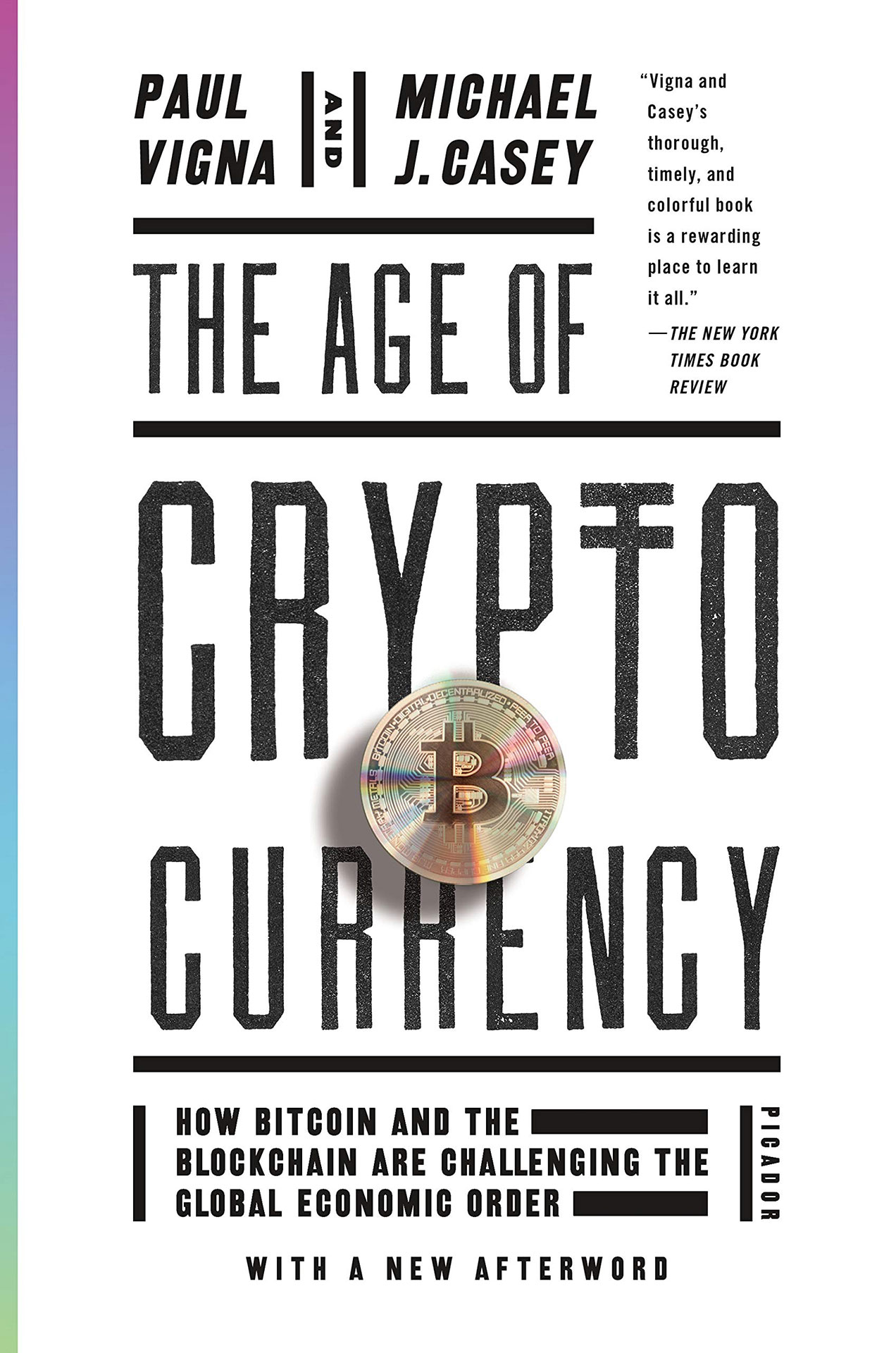 The Age of Cryptocurrency: How Bitcoin and the Blockchain Ar